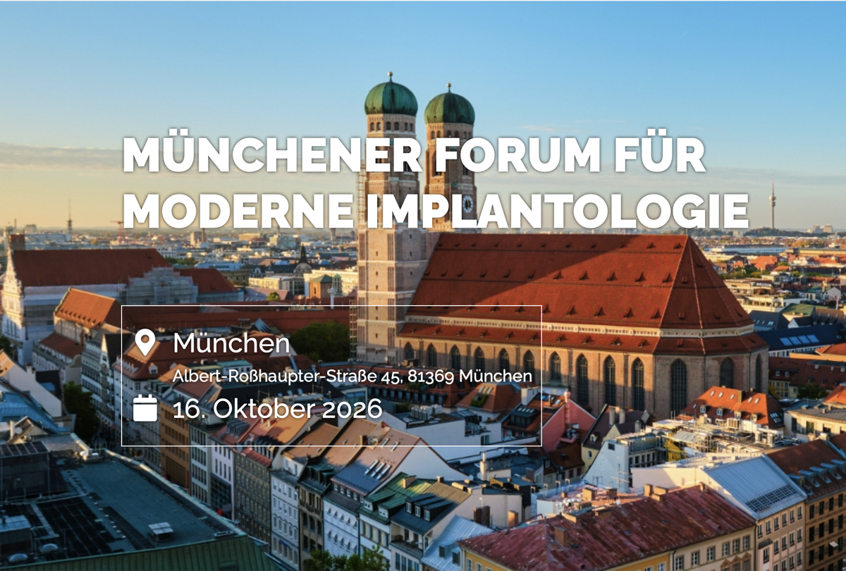 Münchener Forum für Innovative Implantologie 2026